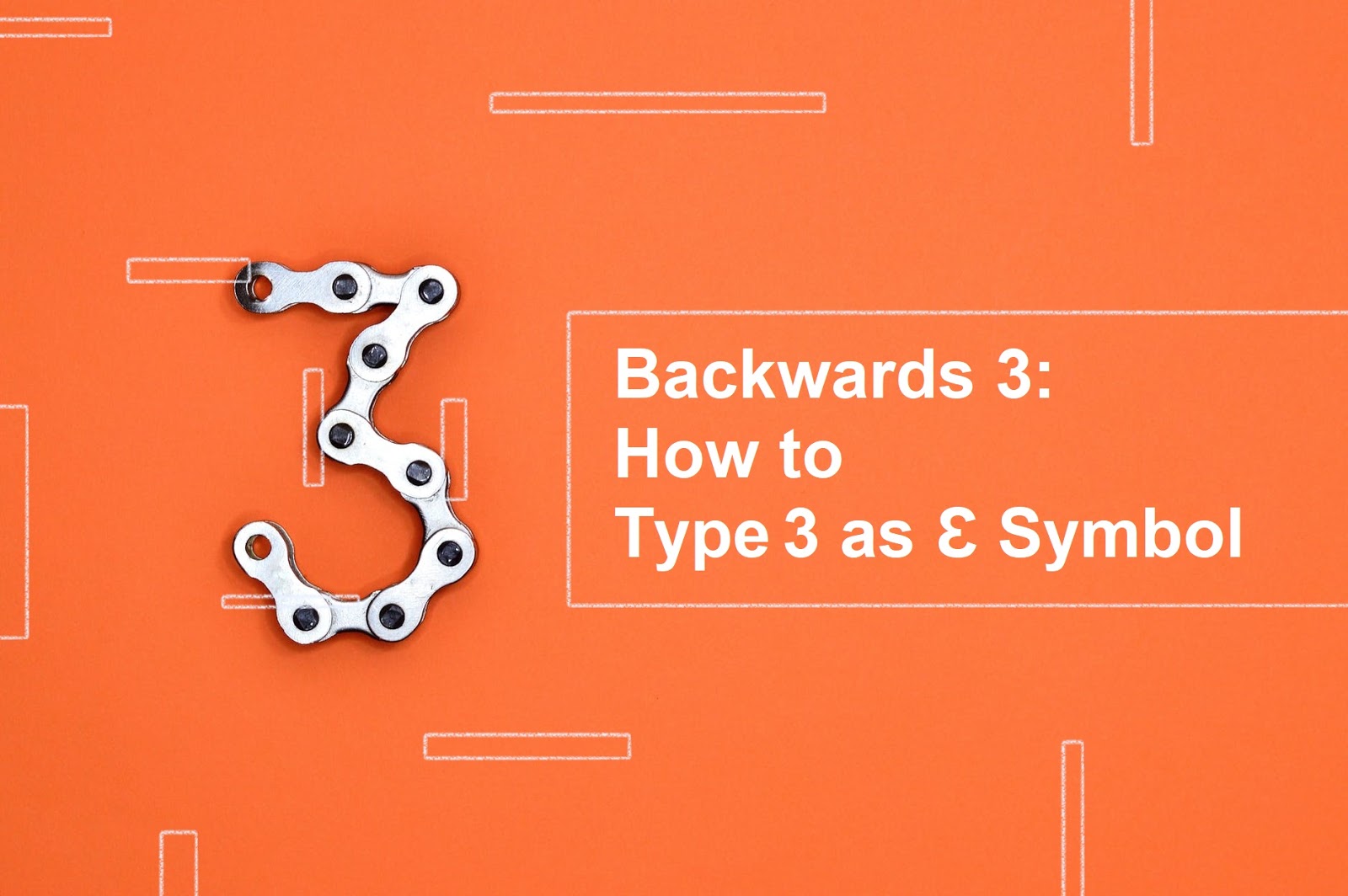 Backwards 3: How to Type 3 as Ɛ Symbol on Pc, Android & iPhone